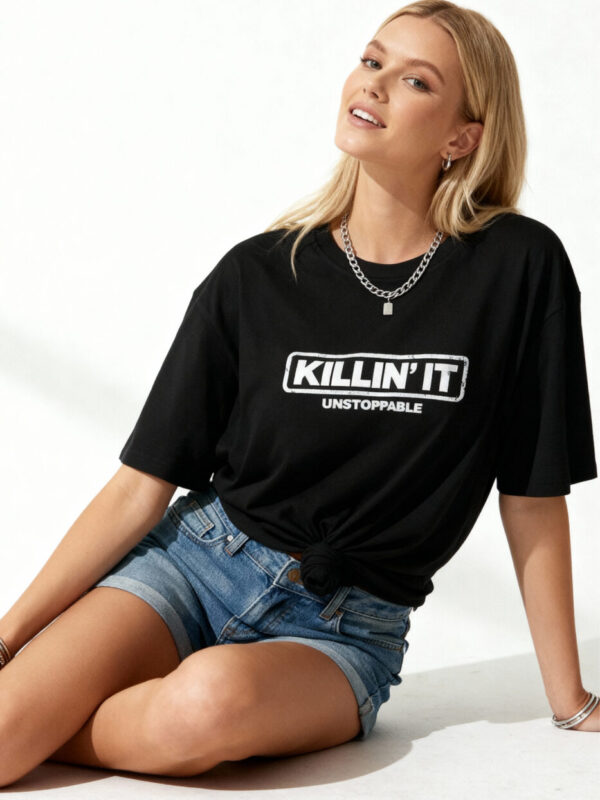 Killin'it, Unstoppable Unisex T-Shirt