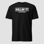 Killin'it, Unstoppble Unisex T-Shirt - Image 5