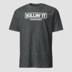 Killin'it, Unstoppble Unisex T-Shirt - Image 6
