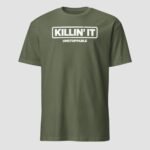 Killin'it, Unstoppble Unisex T-Shirt - Image 7
