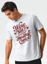 Wine Not It’s A Heart Healthy Choice Unisex T-Shirt - Image 2