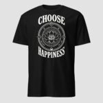 Choose Happiness Unisex T-Shirt - Image 6