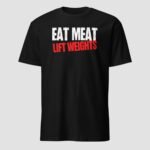 Eat Meat Lift Weights Unisex T-Shirt - Image 7
