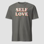 Self Love Unisex T-Shirt - Image 6