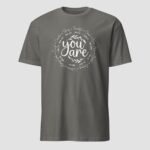 You Are Unisex T-Shirt - Image 5