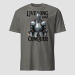 Live Long and Conquer Unisex T-Shirt - Image 5