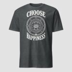 Choose Happiness Unisex T-Shirt - Image 7