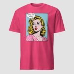 More Wine, Now! Unisex T-Shirt - Image 10