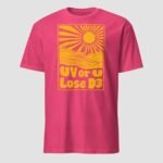UV or U Lose D3 Unisex T-Shirt - Image 5