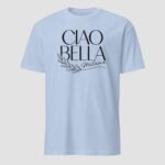 Ciao Bella, Milano Unisex T-Shirt - Image 5