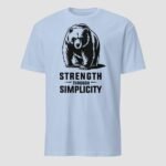 Strength Through Simplicity Unisex T-Shirt - Image 5