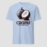 Coconut Sweet, Creamy, Dreamy Unisex T-Shirt - Image 6