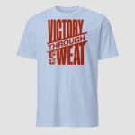 Victory Through Sweat Unisex T-Shirt - Image 6