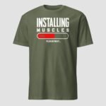 Installing Muscles Unisex T-Shirt - Image 6