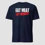 Eat Meat Lift Weights Unisex T-Shirt - Image 10