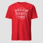 Dream Rebel Unisex T-Shirt - Image 11