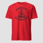 Namaste Motherf#cker Unisex T-Shirt - Image 9