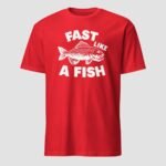 Fast Like A Fish Unisex T-Shirt - Image 12