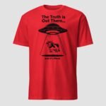 The Truth is Out There… and It’s Meat Unisex T-Shirt - Image 5