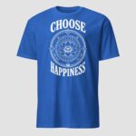 Choose Happiness Unisex T-Shirt - Image 11