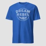 Dream Rebel Unisex T-Shirt - Image 12