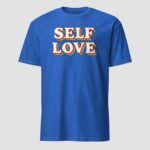 Self Love Unisex T-Shirt - Image 10