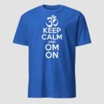 Keep Calm And Om On Unisex T-Shirt - Image 9