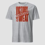 Victory Through Sweat Unisex T-Shirt - Image 9