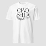Ciao Bella, Milano Unisex T-Shirt - Image 7