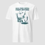 Real Food Comes from Nature Unisex T-Shirt - Image 7